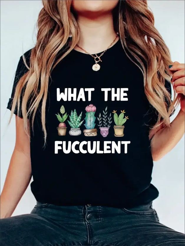 What The Fucculent Graphic Print Solid T-Shirt, Crew Neck Short Sleeve Casual Top For Summer & Spring, Women's Clothing